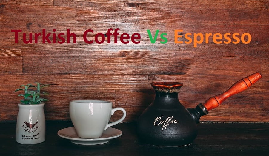 Turkish Coffee Vs Espresso