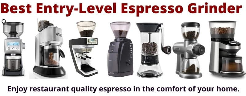 Best Entry-Level Espresso Grinder