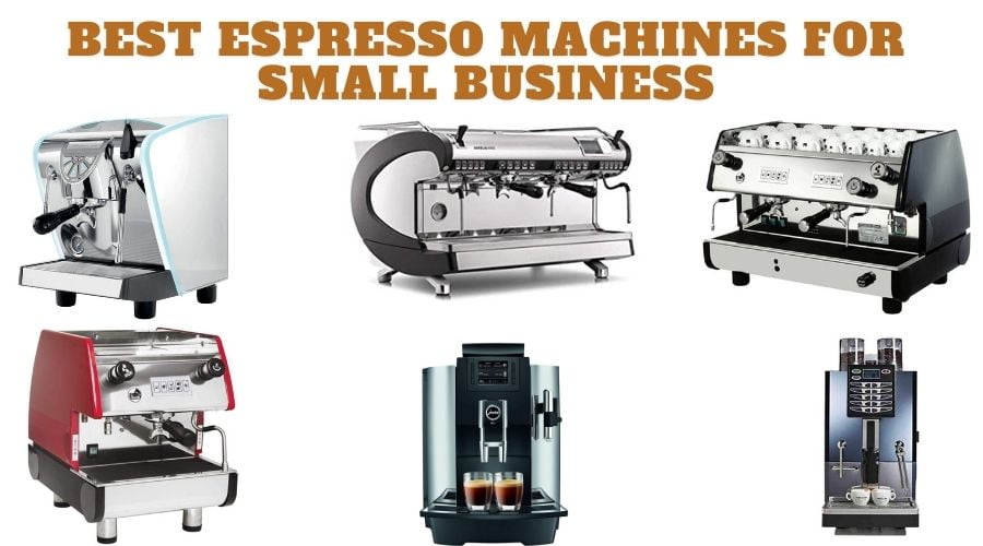 Best Espresso Machines For Small Business 