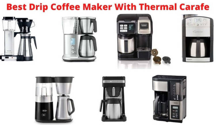 Best Drip Coffee Maker With Thermal Carafe