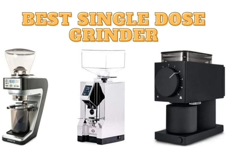 Best Single Dose Grinder